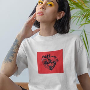Self Love T-shirt, Self-Empowering Love T-Shirt , Unisex Comfortable Colours Positive Design, Cute Self Love Graphic T-Shirt