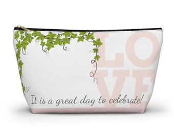 Bridesmaids Accessory Pouch with T-bottom - Great day to celebrate!