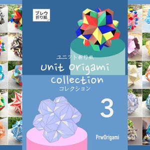 PDF Unit Origami Collection 3 - Diagram 20 Models - PrwOrigami Kusudama Designer - Instant Digital Download - Printable A4 - Kid Craft
