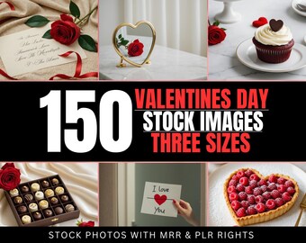 150 VALENTINE'S day Stock Photos | MRR PLR | Romantic & Festive Images for Social Media and Marketing