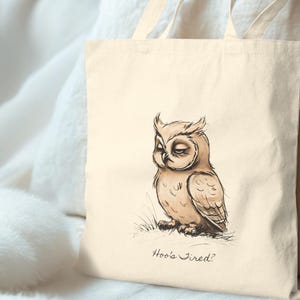 Charming Owl Tote Bag - &#39;&#39;Hoo&#39;s Tired?&#39;&#39; Funny Canvas Bag for Owl Lovers, Eco-Friendly Cotton Reusable Tote, Boho Nature Gift