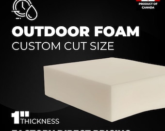 1" Thick Custom outdoor foam, Fast dry foam for outdoor, Anti-moisture foam, Quick-drying foam material, Outdoor Foam for wet seating areas