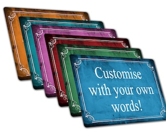 Custom Metal Sign Personalised Colour Plaque Gift Any Text Quotes Fun Gift Four Sizes Waterproof  Indoor / Outdoor 13 Colours