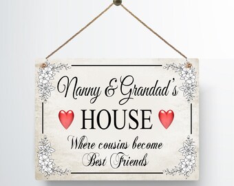 Personalised Plaque Nan Grandma Gran Nanny  Grandads House Sign - Cousins Gift