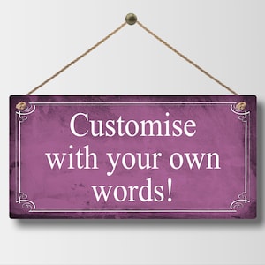 Custom Metal Sign Personalised Colour Hanging Plaque Gifts Any Text Quotes Fun Gift Five Sizes Waterproof Indoor / Outdoor Personalized Pink Distressed
