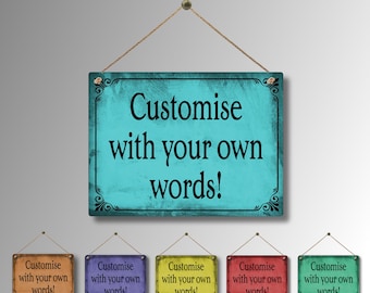 Custom Distressed Metal Sign Personalised Colour Hanging Plaque Gifts Any Text Quotes Fun Gift Four Sizes Waterproof  Indoor / Outdoor