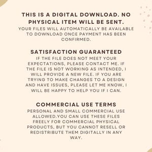 May include: A digital download graphic with text on a beige background. The text includes information about the digital download, satisfaction guarantee, and commercial use terms. Decorative floral elements in brown and beige are in the corners.