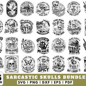 Puede incluir: Un conjunto de 76 diseños de calaveras sarcásticas en blanco y negro. Cada diseño presenta una calavera con frases humorísticas como "I'm Mentally Spicy" y "Train Wreck". El paquete incluye formatos SVG, PNG, DXF, EPS y PDF.