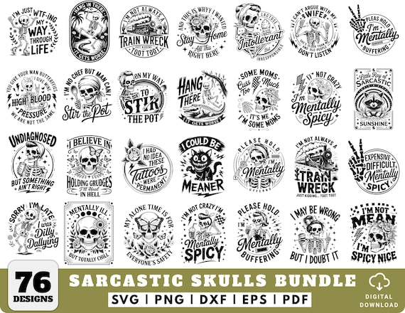 Funny Sarcastic Skulls SVG Bundle, 76 Designs, Adult Humor SVG, Dark Funny Skeleton Quotes, Sassy Skull SVG, Cricut Png Dxf Eps Pdf