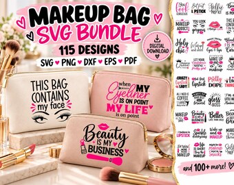 115 Makeup Bag SVG Bundle, Funny Beauty Quotes & Cosmetic Pouch Designs for Cricut