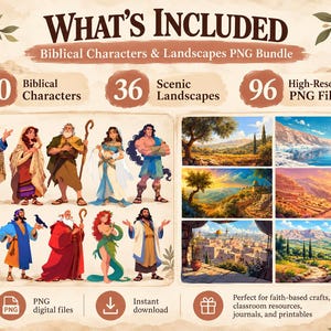 May include: A digital bundle titled WHAT'S INCLUDED Biblical Characters & Landscapes PNG Bundle featuring 60 biblical characters, 36 scenic landscapes, and 96 high-resolution PNG files. The graphic displays various illustrated figures and landscapes.