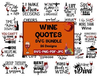 Paquete SVG de citas sobre vino, SVG de vino, SVG de bebida, citas sobre vino, SVG de copa de vino, citas divertidas, frases atrevidas, refranes sobre vino, PNG, EPS, clipart, Cricut