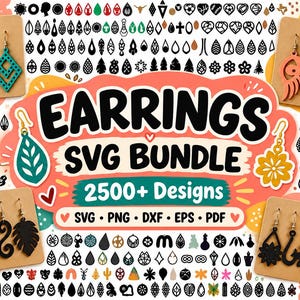 Könnte beinhalten: Eine digitale Sammlung von über 2500 Ohrring-Designs mit der Aufschrift EARRINGS SVG BUNDLE, die verschiedene schwarze und farbige grafische Formen, Muster und Symbole sowie SVG-, PNG-, DXF-, EPS- und PDF-Dateiformate enthält.