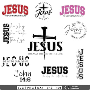 The Way The Truth The Life SVG bundle, John 14 6 SVG PNG, Jesus Svg, Christian Bible Quote Svg, Religious Cross Svg, Faith Svg, Cricut Files