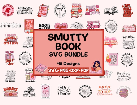 Smutty Book SVG Bundle | Spicy Romance Reader SVGs | Funny Bookish Clipart | Book Lover Cricut Files | Png Svg Dxf for Stickers & Tees