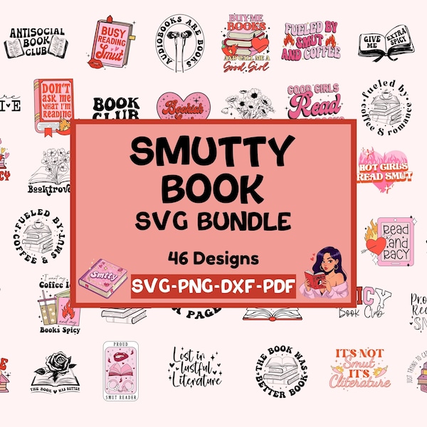 Smutty Book SVG Bundle | Spicy Romance Reader SVGs | Funny Bookish Clipart | Book Lover Cricut Files | Png Svg Dxf for Stickers & Tees