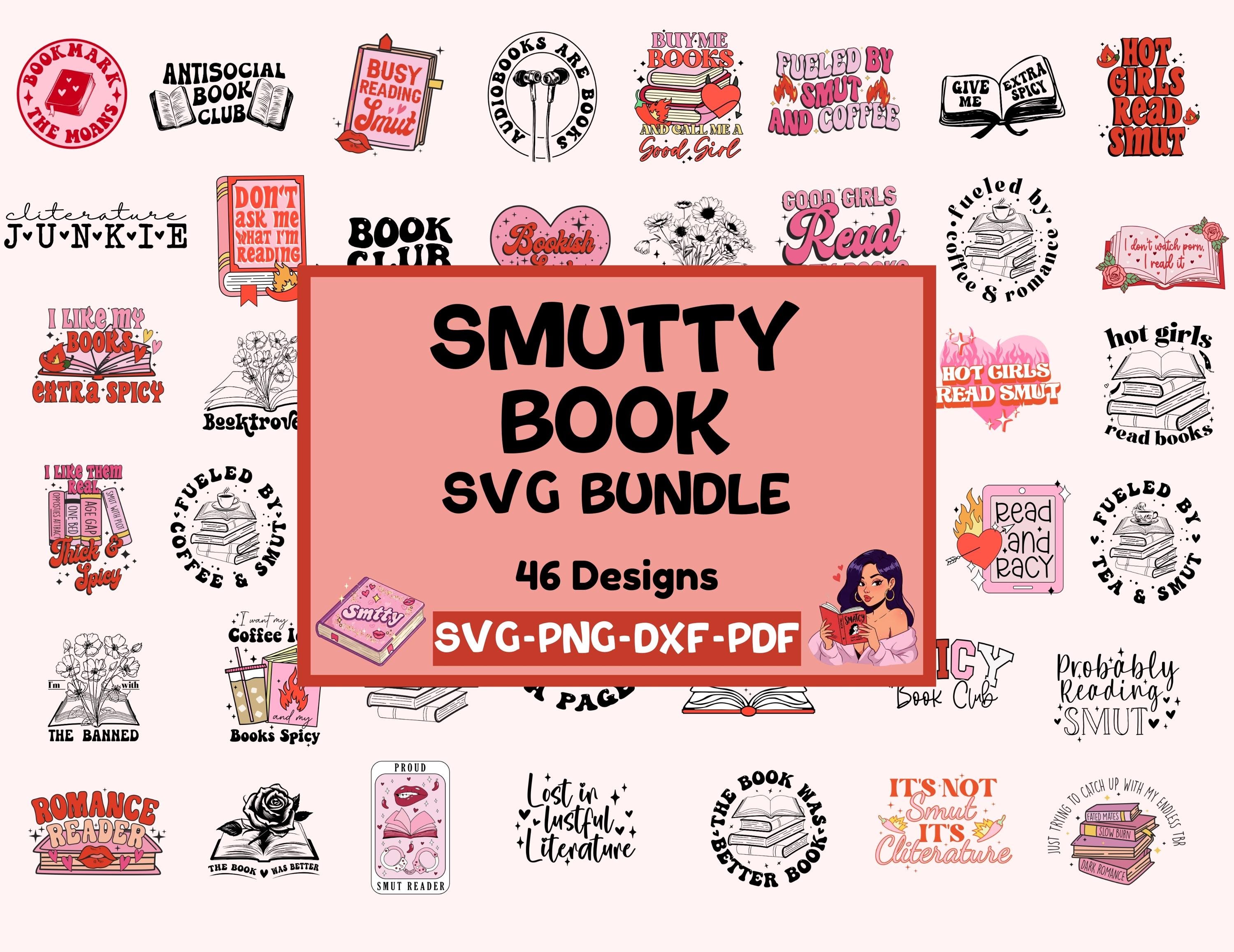 Smutty Book SVG Bundle | Spicy Romance Reader SVGs | Funny Bookish Clipart | Book Lover Cricut Files | Png Svg Dxf for Stickers & Tees
