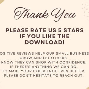 May include: A digital graphic with a beige background and decorative floral elements. The text reads "Thank You" and encourages users to rate the download with five stars. Additional text promotes small business growth and customer confidence.