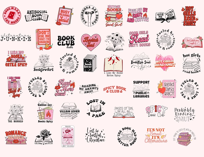 May include: A collection of colorful book-themed stickers with various quotes and illustrations. The stickers feature phrases like "Book Club Babe", "Fueled by Coffee & Smut", "Hot Girls Read Books", and "Lost in a Page".