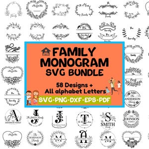 May include: A collection of 58 family monogram designs in SVG format, including various floral and circular frames, banners, and heart shapes. The designs feature the text "Family" and family names, with the text "Family Monogram SVG Bundle" in the center.