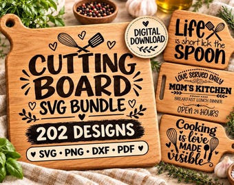 May include: A digital download bundle of 202 cutting board designs featuring black text and kitchen utensil graphics on wooden boards. Text includes Cutting Board SVG Bundle, Life is short lick the spoon, Mom's Kitchen, and Cooking is love made visible.