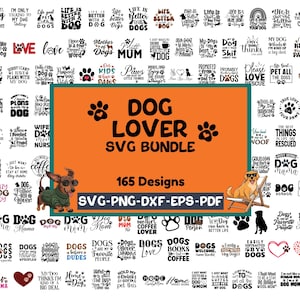 May include: A collection of 165 dog-themed SVG designs, including paw prints, quotes, and illustrations. The designs are available in SVG, PNG, DXF, EPS, and PDF formats. The image features two cartoon dogs and the text "Dog Lover SVG Bundle".
