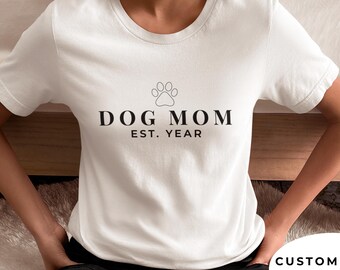 Dog Mom Est Year Shirt - Custom Year Dog Lover Gift - Personalized Pet Mom T-Shirt - Minimalist Paw Print Tee - Dog Owner Gift