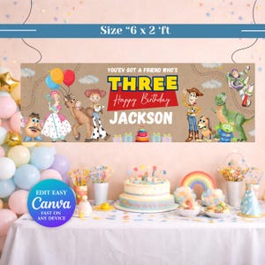 May include: A brown banner with Toy Story characters, balloons, and the text "THREE Happy Birthday JACKSON." The banner is 6 feet long and 2 feet high, perfect for a child's birthday party. The banner is customizable with Canva.