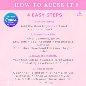 May include: A pink graphic with the text "HOW TO ACESS IT?" and "4 EASY STEPS." Instructions include buying the listing, accessing files on Etsy, downloading instantly as a Canva PDF, and printing at home on 21.6 x 27.9 cm paper.