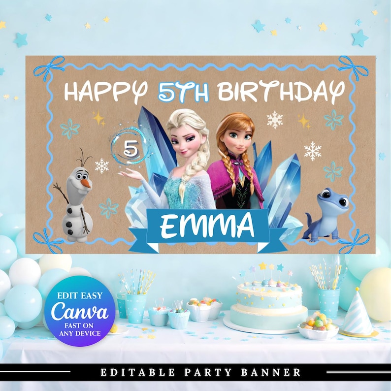 May include: A birthday party banner featuring Elsa and Anna from Frozen, with the text "HAPPY 5TH BIRTHDAY EMMA". The banner has a light blue and brown color scheme, with snowflake and crystal accents. The banner also includes the text "EDIT EASY CANVA FAST ON ANY DEVICE".