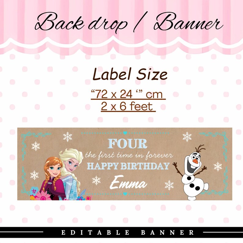 K&ouml;nnte beinhalten: Braunes Banner mit dem Text "FOUR the first time in forever HAPPY BIRTHDAY Emma". Das Banner ist 183 x 61 cm gro&szlig;. Der Hintergrund ist rosa mit wei&szlig;en Punkten. Mit Figuren aus einem beliebten Animationsfilm.