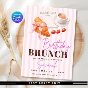 May include: A pink and white striped birthday brunch invitation. The design features a croissant with a pink bow, a cup of coffee, and strawberries. The invitation text reads "Birthday Brunch" and includes the name "Savannah", date, time, and address.
