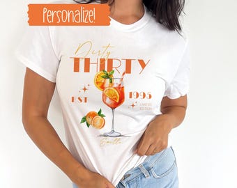 30th Birthday Gifts For Women, Spritz Shirt, 30th Birthday Gift, 30th Birthday For Her, 30th Birthday Gift For Her, 30 Birthday Shirt