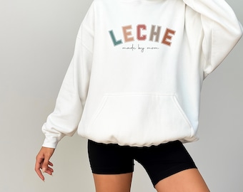 Leche – Made by Mom hoodie, hoodie für stillende mamas, cadeau für stillende, bequemer mama hoodie, stillzeit kleding, cadeau für mama