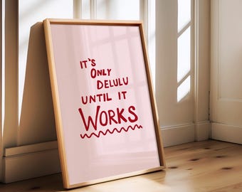 Delulu roze en rode inspirerende kunstprint, trendy digitale muurkunst, schattige poster voor slaapkamer, slaapzaal, kantoor, prints als A5, A4, A3 en meer