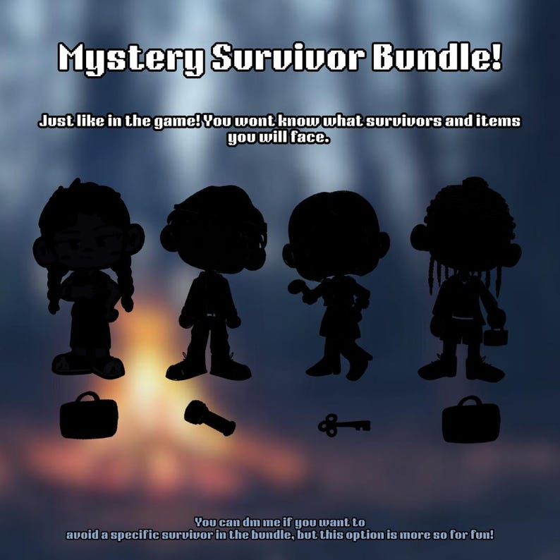 May include: A promotional image for a "Mystery Survivor Bundle!" featuring four silhouetted figures with accompanying items. Text includes "Just like in the game! You won't know what survivors and items you will face."