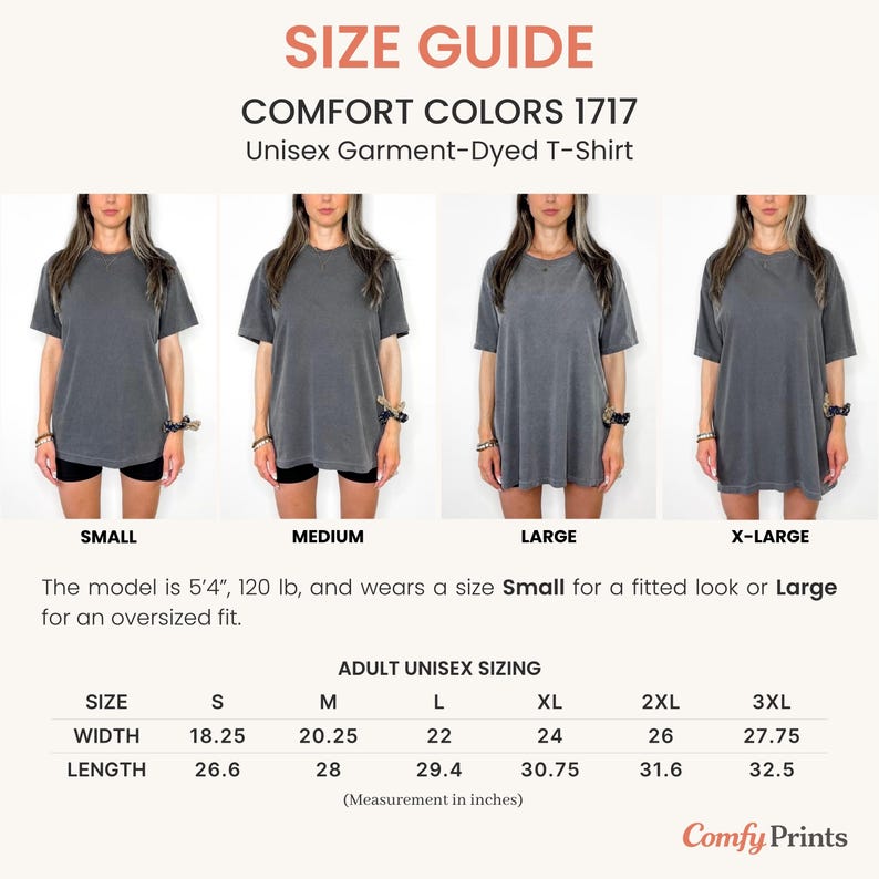 K&ouml;nnte beinhalten: Gr&ouml;&szlig;entabelle f&uuml;r ein Unisex-T-Shirt von Comfort Colors 1717, st&uuml;ckgef&auml;rbt. Die Tabelle zeigt das Shirt in den Gr&ouml;&szlig;en Small, Medium, Large und X-Large. Ma&szlig;e in Zoll. Das Model ist 163 cm gro&szlig;, wiegt 54 kg und tr&auml;gt Gr&ouml;&szlig;e Small f&uuml;r eine eng anliegende oder Large f&uuml;r eine &uuml;bergro&szlig;e Passform.