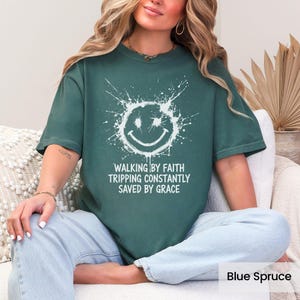 Faith Inspired Graphic Tee, Walking By Faith Tripping Constantly Saved By Grace Shirt, Inspirational Christian T-Shirt, Unisex Casual Wear