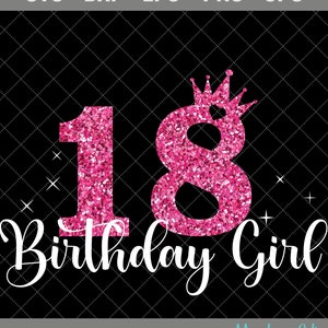 18th Birthday SVG, 18 Years Old Birthday Girl SVG, Party Decoration Crown, 18 SVG, Birthday Cutting Svg File, Cricut, Silhouette Cut Files