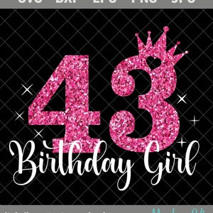 43rd Birthday SVG, 43 Years Old Birthday Girl SVG, Party Decoration Crown, 43 SVG, Birthday Cutting Svg File, Cricut, Silhouette Cut Files