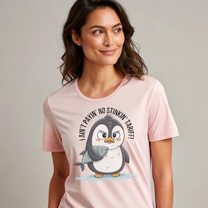 Funny Penguin Protesting Tariffs Unisex t-shirt, Political Humor For Penguin Lovers
