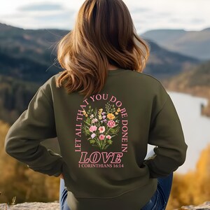 Let All That You Do Be Done In Love Hoodie, Sweatshirt, T-Shirt, Motivational Clothing, Positive Message Fashion, Gift for Love Ones bild 3