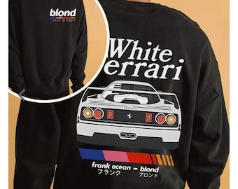 Frank Ocean Car Album Sweatshirt, White Ferrari Sweatshirt, Blond in front, White Ferrari in back, White Ferrari Tee