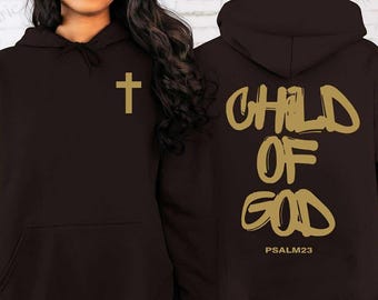 Child of God Hoodie, Sweatshirt & T-shirt, Faith-Based Apparel, Patriotic Christian Clothing, Religious Graphic Tee, Spiritual Clothing