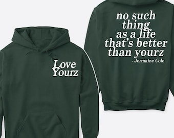 Love Yourz Lyrics tee, Song Hoodie & Sweater, Tshirt, Perfect Gift, Gift for all season