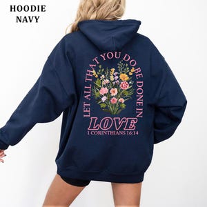 Let All That You Do Be Done In Love Hoodie, Sweatshirt, T-Shirt, Motivational Clothing, Positive Message Fashion, Gift for Love Ones bild 2