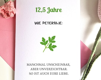 12,5 Jahre Petersilienhochzeit Karte Wie Petersilie Unscheinbar aber Unverzichtbar Grußkarte A6 met Umschlag