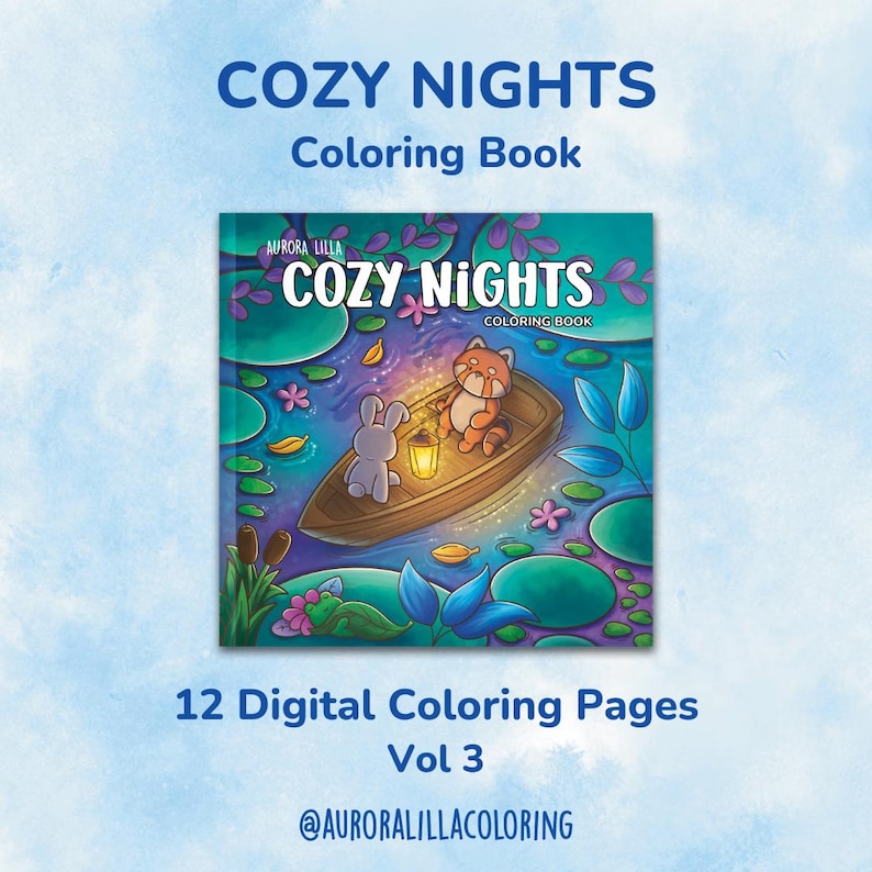 May include: A coloring book titled "COZY NIGHTS" with a teal and blue cover. The cover art features a fox and a rabbit in a boat on a pond. The book is labeled "12 Digital Coloring Pages Vol 3" and includes the creator's social media handle.