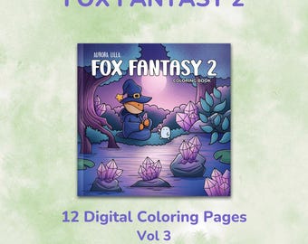Fox Fantasy 2 Malbuch - 12 Malseiten - Band 3. - Druckbares PDF