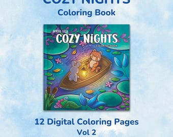 Cozy Nights Coloring Book - 12 Coloring Pages - Vol 2. - Printable PDF
